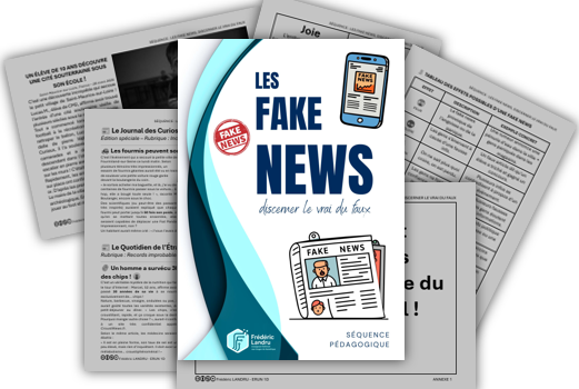 LES FAKE NEWS, DISCERNER LE VRAI DU FAUX